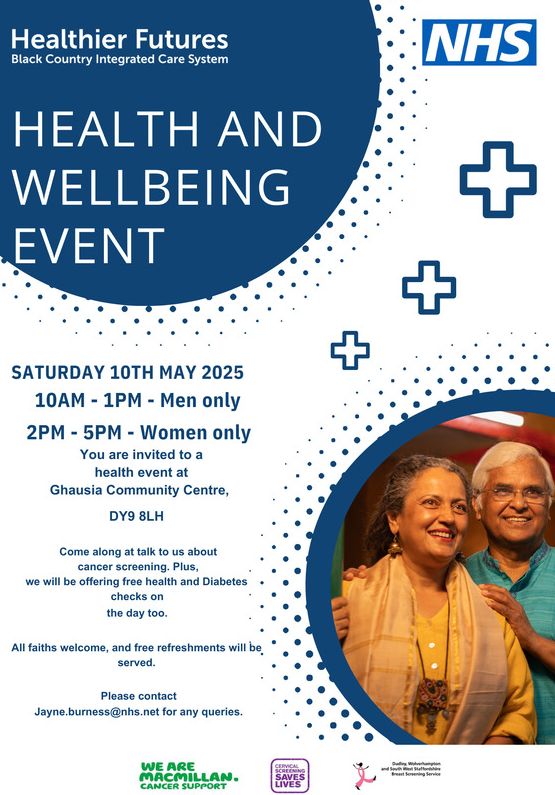 We invite you to come and join us at Ghausia Community Centre in Lye on Saturday 10th May for a drop in event about services that are available to you.

Plus you can get a free health check on the day👏

All faiths are welcome to attend. See further details on the poster below ⬇️