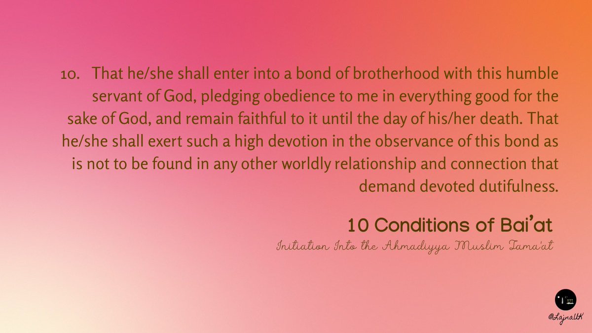 The tenth condition of Bai’at (initiation into the Ahmadiyya Muslim Community).