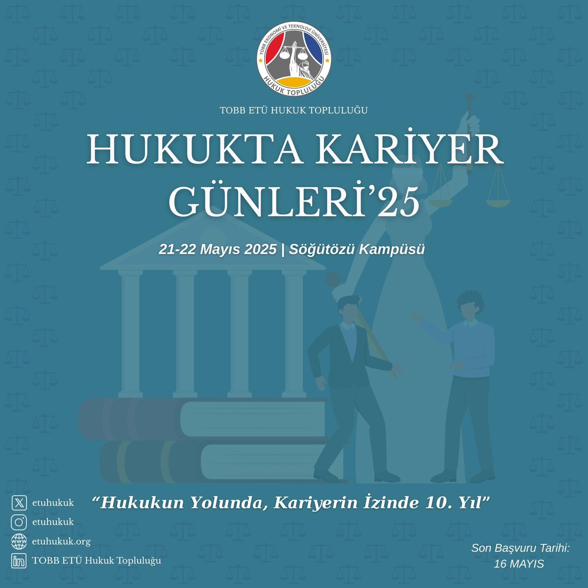 etuhukuk's tweet photo. 📣“HUKUKUN YOLUNDA, KARİYERİN İZİNDE 10. YIL!”⚖️

TOBB ETÜ Hukuk Topluluğu organizasyonuyla bu yıl 10’uncusunu gerçekleştireceğimiz Türkiye'nin en büyük hukuk buluşması olan “HUKUKTA KARİYER GÜNLERİ’25” etkinliğimizin başvurularını açmış olmanın heyecanını taşımaktayız! https://t.co/p8RHlDv20V