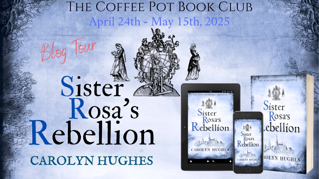 Cathie Dunn – historical fiction & history (@cathiedunn) on Twitter photo Welcome to Day 3 of our Blog Tour for
༻*·Sister Rosa's Rebellion·*༺
by Carolyn Hughes!
Check out our tour stops today, sharing enticing excerpts & interesting historical posts linked to the book!
thecoffeepotbookclub.blogspot.com/2025/03/blog-t…
#HistoricalFiction #MedievalFiction
<a href="/writingcalliope/">Carolyn Hughes</a> Welcome to Day 3 of our Blog Tour for
༻*·Sister Rosa's Rebellion·*༺
by Carolyn Hughes!
Check out our tour stops today, sharing enticing excerpts & interesting historical posts linked to the book!
thecoffeepotbookclub.blogspot.com/2025/03/blog-t…
#HistoricalFiction #MedievalFiction
<a href="/writingcalliope/">Carolyn Hughes</a>