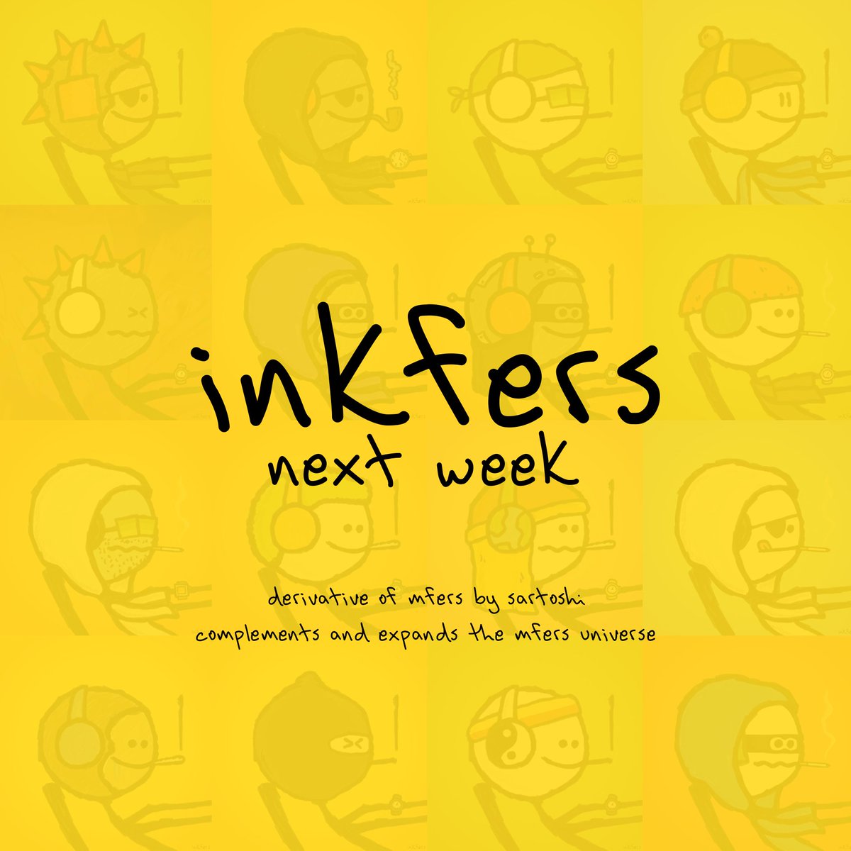 #inkfers launch next week 🚀

you’re free to do what you want - but you won’t want to miss this!

derivative of <a href="/unofficialmfers/">mfers</a> by <a href="/sartoshi_rip/">sartoshi</a> 
complements and expands the mfers universe-'