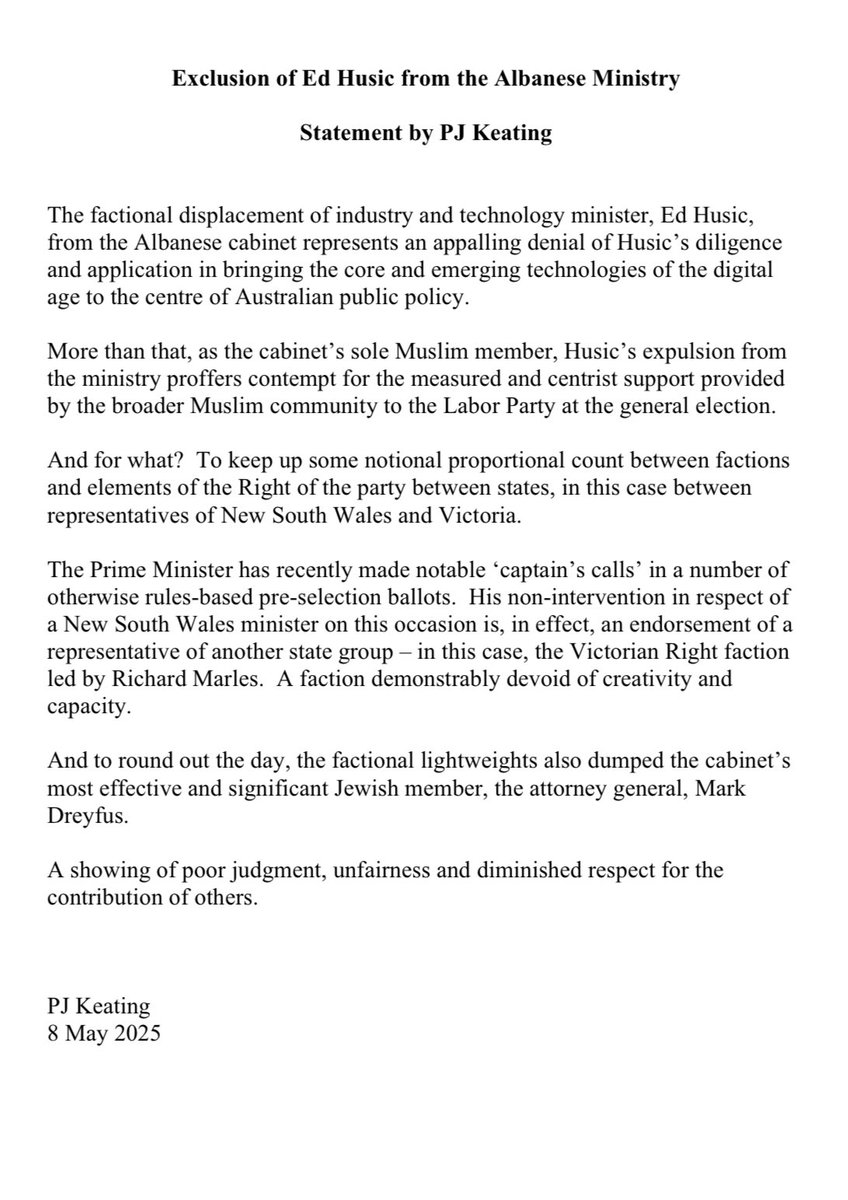 #Breaking: Statement from #PaulKeating slamming Labor for allowing Ed Husic from the NSW Right to be dumped as a minister to elevate an MP from Richard Marles’ Victorian Right — a faction without ‘creativity and capacity’ — and the dumping of Mark Dreyfus. Brutal. #auspol