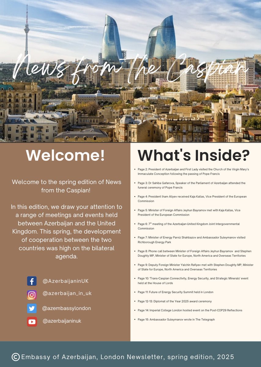 Embassy of Azerbaijan - London (@azerbaijaninuk) on Twitter photo 📢 Dear friends & colleagues,
<a href="/AzerbaijaninUK/">Embassy of Azerbaijan - London</a> is pleased to share the spring edition of “News from Caspian” 🗞️ featuring recent developments in Azerbaijan’s foreign policy and 🇦🇿🤝🇬🇧 relations.
🌐 Access the PDF here: tinyurl.com/5n8nz67k 📢 Dear friends & colleagues,
<a href="/AzerbaijaninUK/">Embassy of Azerbaijan - London</a> is pleased to share the spring edition of “News from Caspian” 🗞️ featuring recent developments in Azerbaijan’s foreign policy and 🇦🇿🤝🇬🇧 relations.
🌐 Access the PDF here: tinyurl.com/5n8nz67k