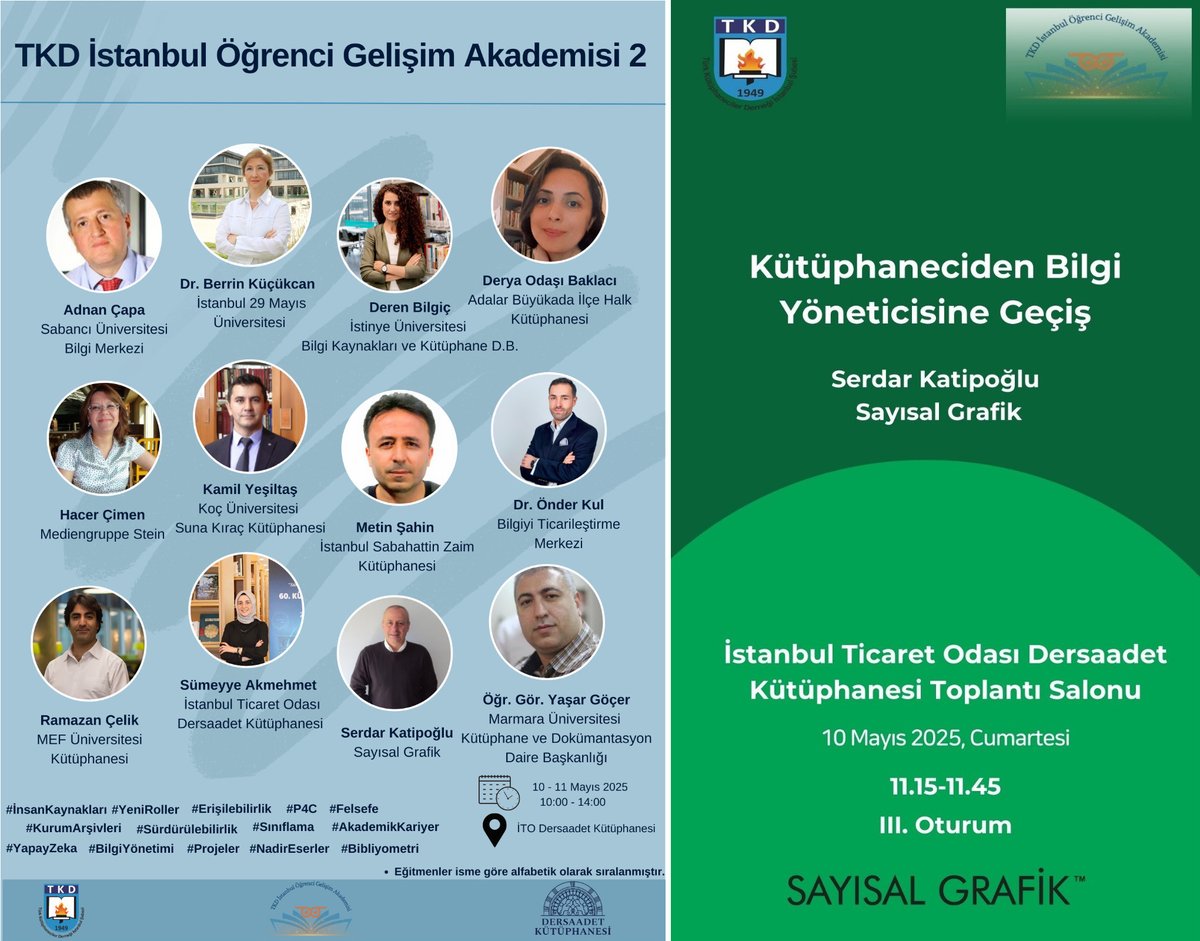 sayisalgrafik's tweet photo. 10-11 Mayıs 2025 tarihlerinde İTO Dersaadet Kütüphanesi'nde gerçekleşecek olan @tkdistanbulsube Öğrenci Gelişim Akademisi, Bilgi ve Belge Yönetimi öğrencilerinin yetkinliklerini artırmayı hedefliyor. https://t.co/VOEOWIP4WX