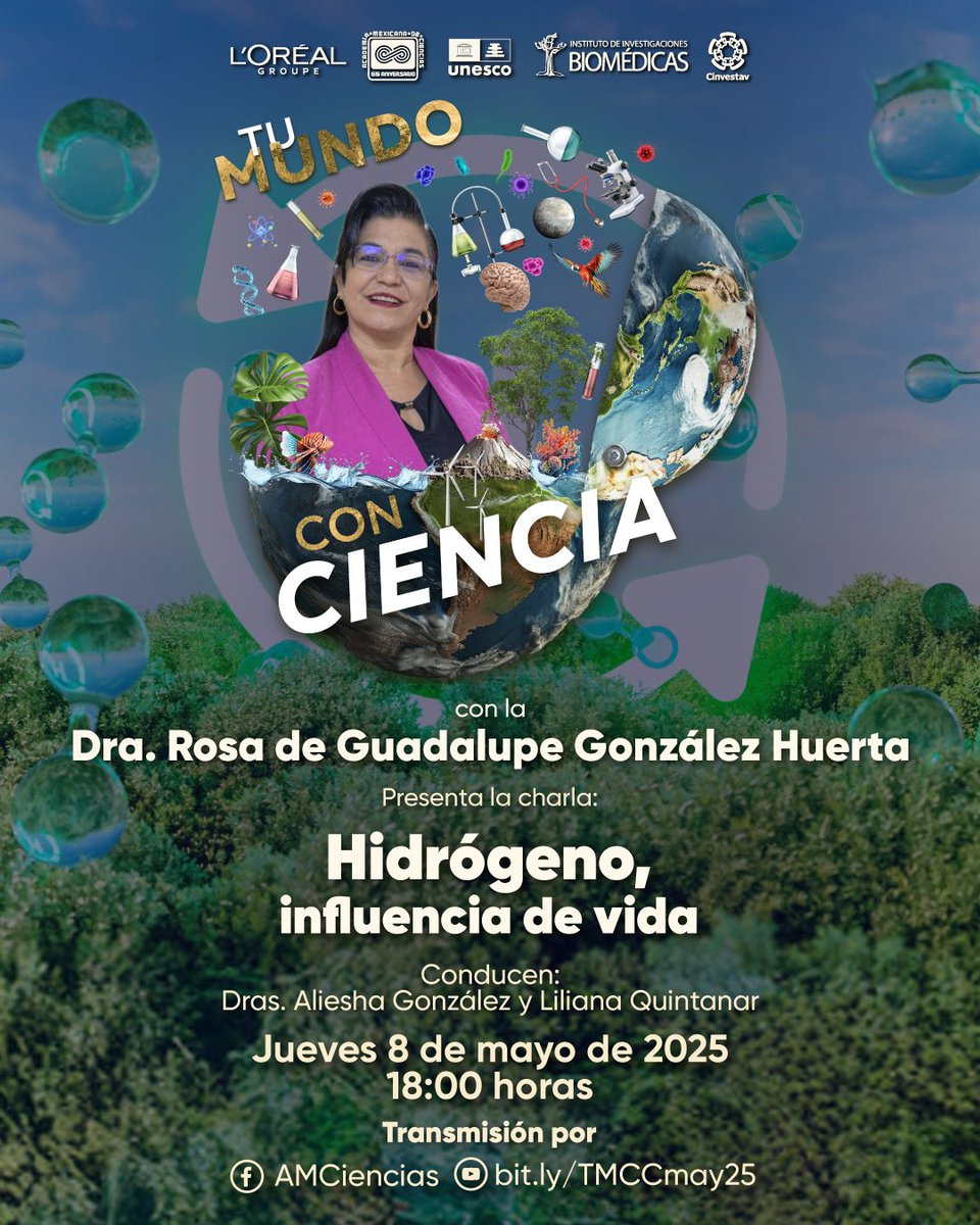 Academia Mexicana de Ciencias (@amciencias) on Twitter photo 👩🔬 Acompáñanos a descubrir cómo puede ser usado el hidrógeno como combustible en #TuMundoConCiencia con la doctora Rosa González de la <a href="/EsiqieInforma/">ESIQIE Informa</a>.
🗓️ Jueves, 8 de mayo
⏰ 18:00 h
⭕️Transmisión por FB y YT: bit.ly/TMCCmay25
<a href="/IPN_MX/">IPN</a> <a href="/UNESCOMexico/">UNESCO México</a> <a href="/lorealmexico/">L'Oréal México</a> 👩🔬 Acompáñanos a descubrir cómo puede ser usado el hidrógeno como combustible en #TuMundoConCiencia con la doctora Rosa González de la <a href="/EsiqieInforma/">ESIQIE Informa</a>.
🗓️ Jueves, 8 de mayo
⏰ 18:00 h
⭕️Transmisión por FB y YT: bit.ly/TMCCmay25
<a href="/IPN_MX/">IPN</a> <a href="/UNESCOMexico/">UNESCO México</a> <a href="/lorealmexico/">L'Oréal México</a>