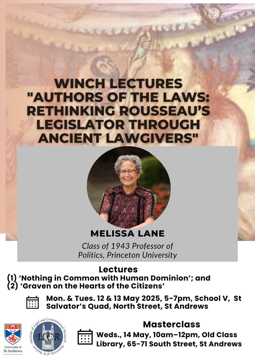 Institute of Legal and Constitutional Research (@ilcrsta) on Twitter photo 📢 Join us for the 2025 Winch Lectures at St Andrews by <a href="/Melissa_S_Lane/">Melissa Lane</a> (Princeton) on "Authors of the Laws: Rethinking Rousseau through Ancient Lawgivers"
📅 12–14 May
📍 School V & Old Class Library
🍷 Wine reception Mon 12 May 📢 Join us for the 2025 Winch Lectures at St Andrews by <a href="/Melissa_S_Lane/">Melissa Lane</a> (Princeton) on "Authors of the Laws: Rethinking Rousseau through Ancient Lawgivers"
📅 12–14 May
📍 School V & Old Class Library
🍷 Wine reception Mon 12 May