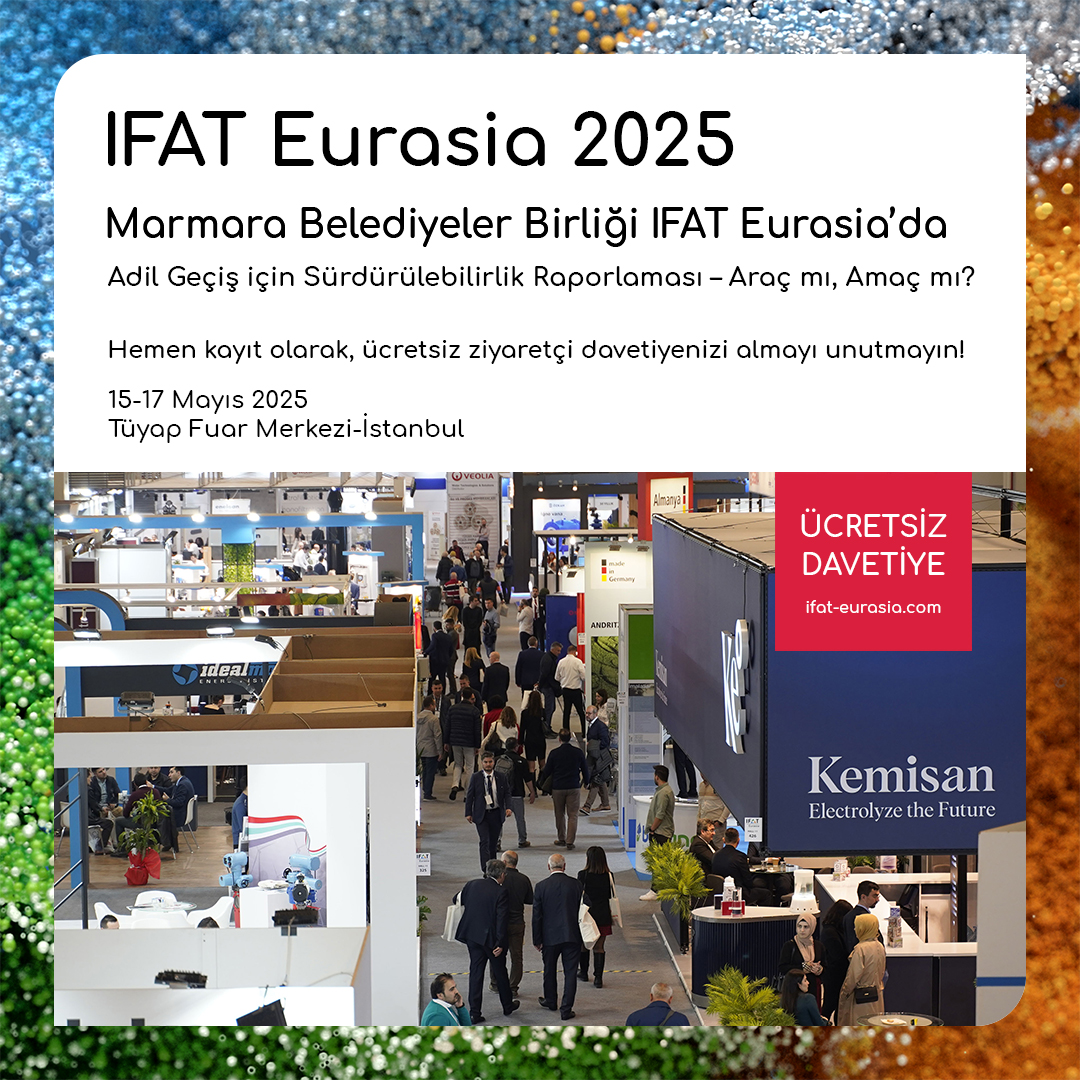 Marmara Belediyeler Birliği IFAT Eurasia’da: 
Adil Geçişiçin Sürdürülebilirlik Raporlaması – Araç mı, Amaç mı?

Hemen kayıt olarak, ücretsiz ziyaretçi davetiyenizi almayı unutmayın! 
15-17 Mayıs Tüyap Fuar Merkezi-İstanbul
Ücretsiz davetiye : ifat-eurasia.com

<a href="/marmarabb/">Marmara Belediyeler Birliği</a>
