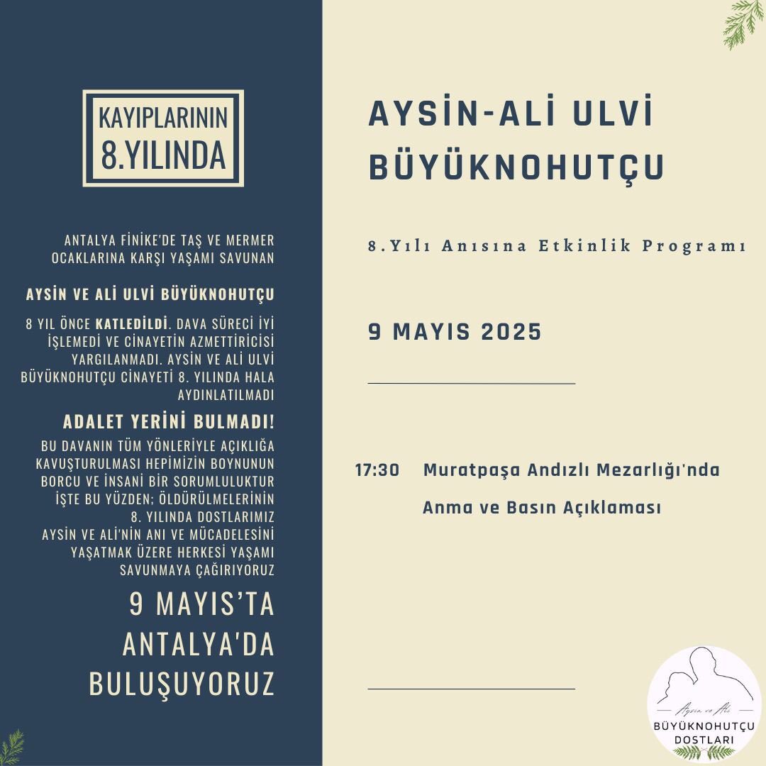 Biz bitti demeden bitmez demek için, öldürülmelerinin 8. yılında, aynı yerde, aynı zamanda buluşuyoruz.

9 Mayıs’ta hepinizi #AliUlviAysinBüyüknohutçu ’yu anmak için Antalya Andızlı Mezarlığına bekliyoruz 🌿

#azmettiricileryargılansın