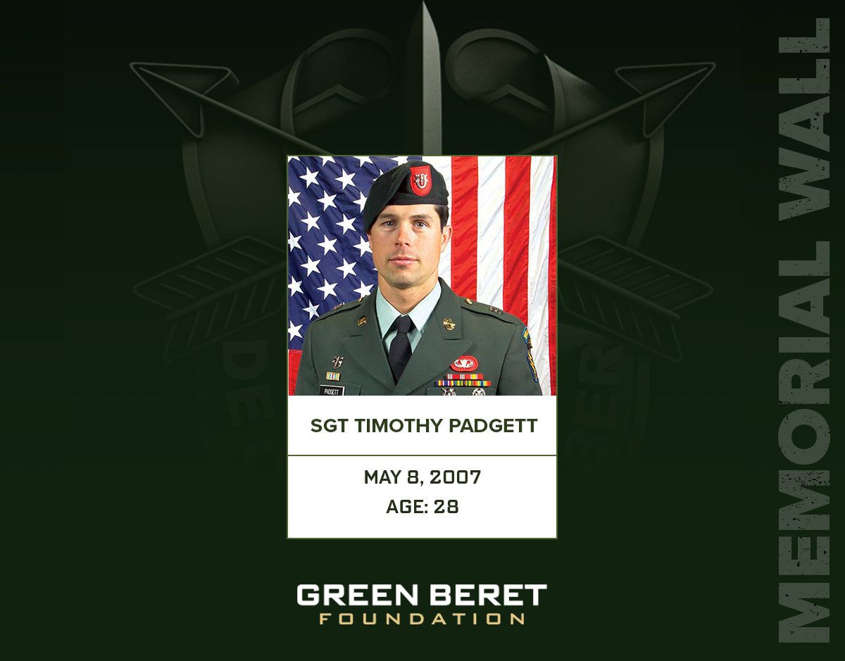 GreenBeretFoundation (@greenberetfound) on Twitter photo Today, we remember Sgt. Timothy P. Padgett who was killed in action on this day in 2007. SGT Padgett was assigned to 1st Battalion, <a href="/7thForces/">7th Special Forces Group (Airborne)</a>.
Memorial Wall: greenberetfoundation.org/memorial-wall/
De Oppresso Liber Today, we remember Sgt. Timothy P. Padgett who was killed in action on this day in 2007. SGT Padgett was assigned to 1st Battalion, <a href="/7thForces/">7th Special Forces Group (Airborne)</a>.
Memorial Wall: greenberetfoundation.org/memorial-wall/
De Oppresso Liber