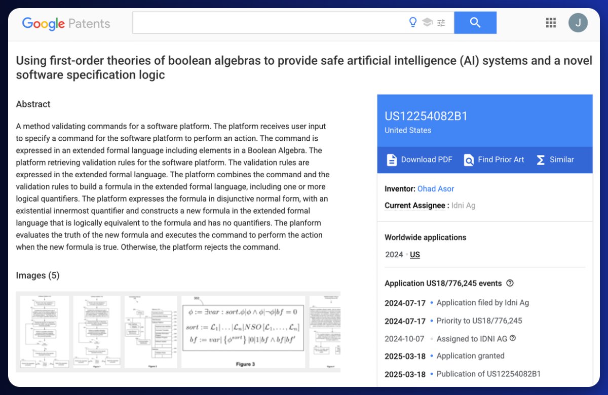 We’re pleased to announce that our patent titled:
“Using first-order theories of Boolean algebras to provide safe artificial intelligence (AI) systems and a novel software specification logic” is now published and available on Google Patents.

This invention presents a method for