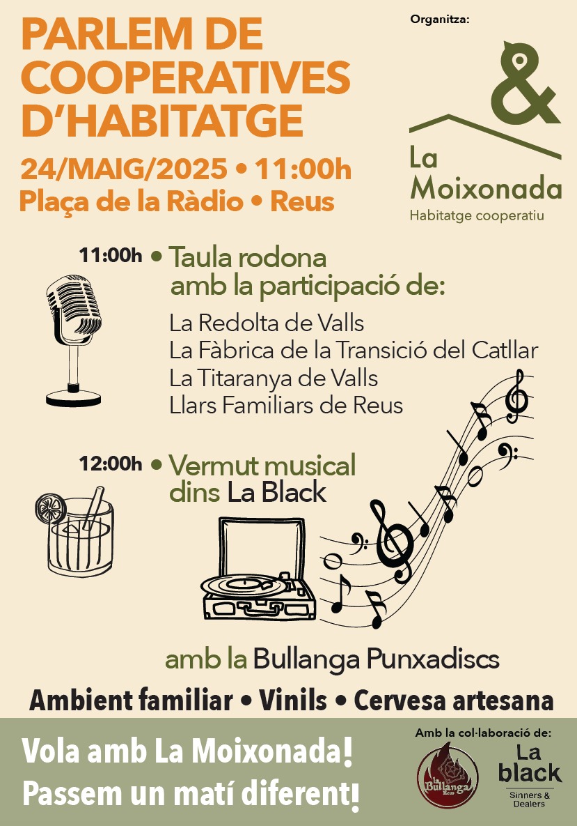 El pròxim dissabte 24, apropa't a la plaça de la Ràdio i passem un matí diferent parlant amb diverses cooperatives d'habitatge del territori 🌱🏡.
Tot seguit gaudirem d'un bon vermut al ritme dels vinils de la Bullanga Punxadiscos 💃🎶 
*VINE A VOLAR AMB LA MOIXONADA*🐦‍⬛