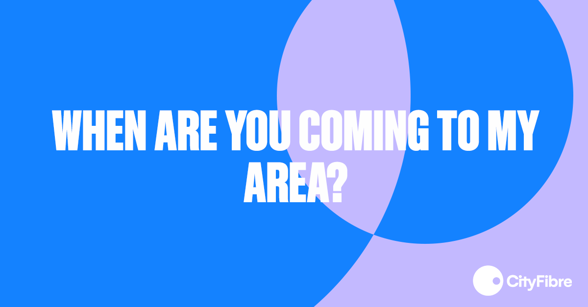 The best way to stay updated on when we are coming to your street is to use our availability checker on our website and register for email updates.

If we are building our network in your area, our team will deliver a letter to your home before we begin extending the network.