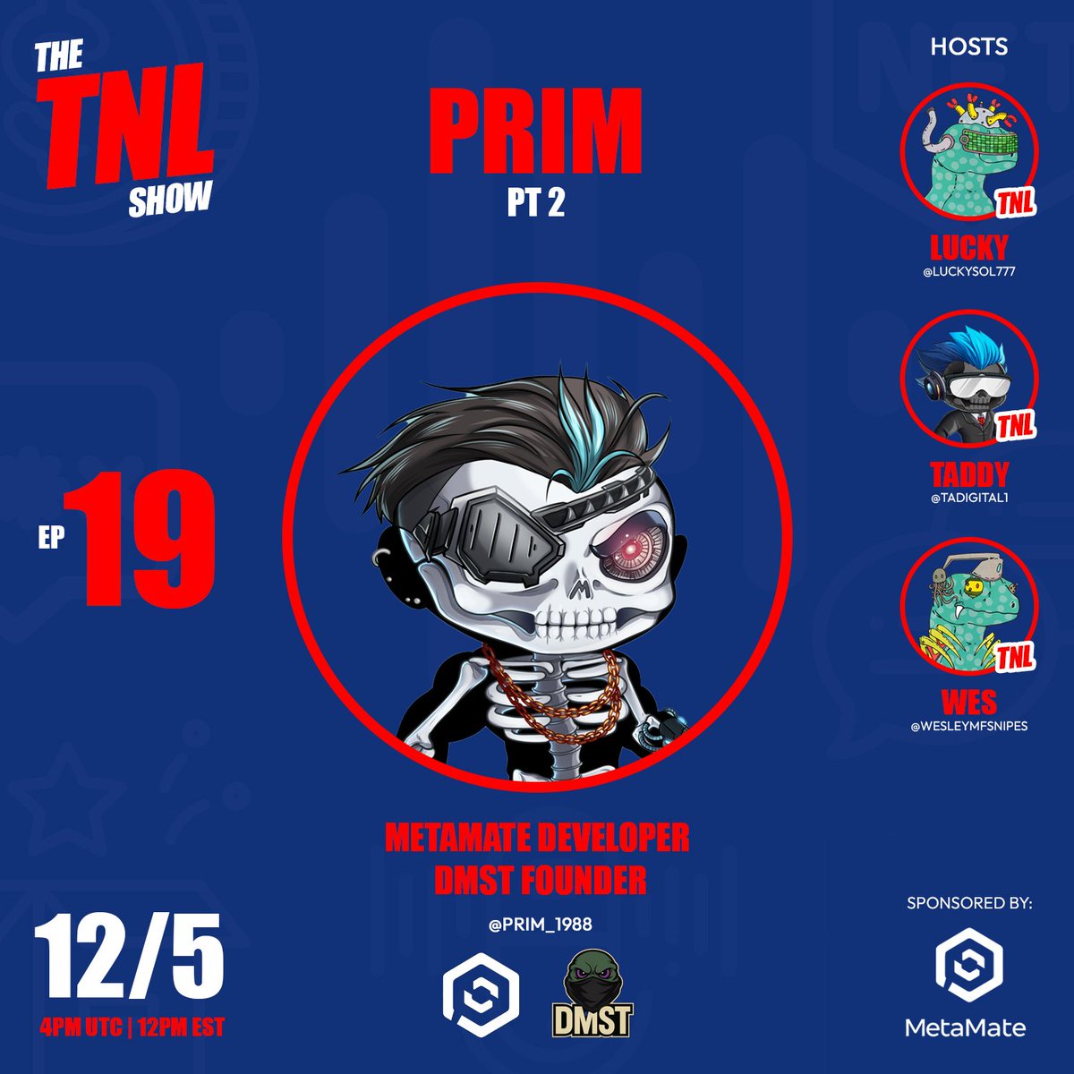 This Monday <a href="/Prim_1988/">Prim</a> returns to The TNL Show.

We'll find out what he's been working on (ALOT). If you're an nft project in solana then you might want to tune into this one 👀

This episode is sponsored by Metamate.

Set your reminders from my comment below 👇🏼

🍀