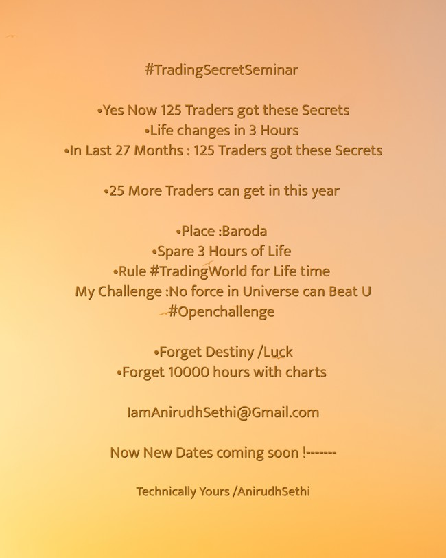 CHARTISKING's tweet image. #TradingSecretSeminar 

•Tomorrow /Sunday : 1+1 TRADERS getting these Secrets 
•Life changes in 3 hours 
•Trader number : 126-127
•128th Trader is READY for next #Weekday (5th IIM wala)

♦Thirst is must /Forget 10000 hours of charting 
♦My Challenge no force can beat !!