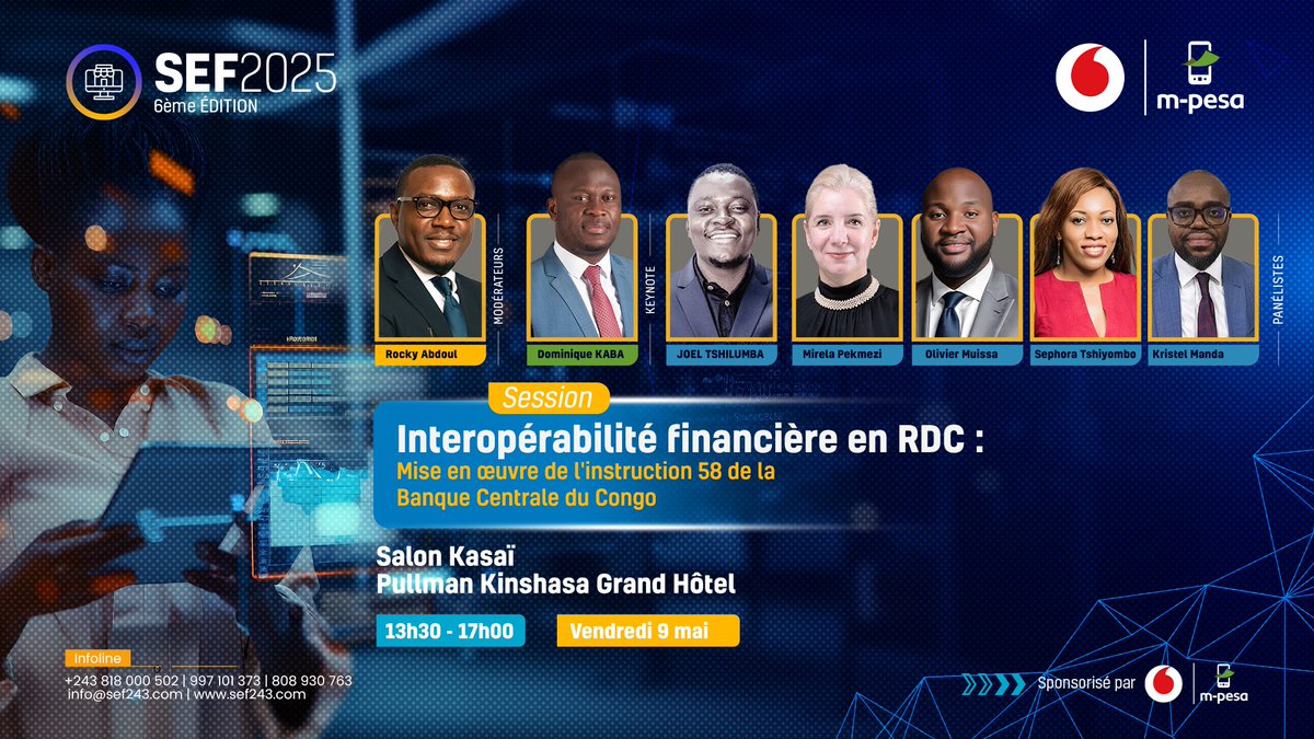 Demain, ne manquez pas la session de clôture du #SEF2025 !
Interopérabilité financière en RDC &amp; Instruction 58 de la BCC
9 mai |  13h30 | 📌 Pullman Kinshasa
Suivez la session en Live ici : tinyurl.com/5x3abwy4
#Fintech #RDC
