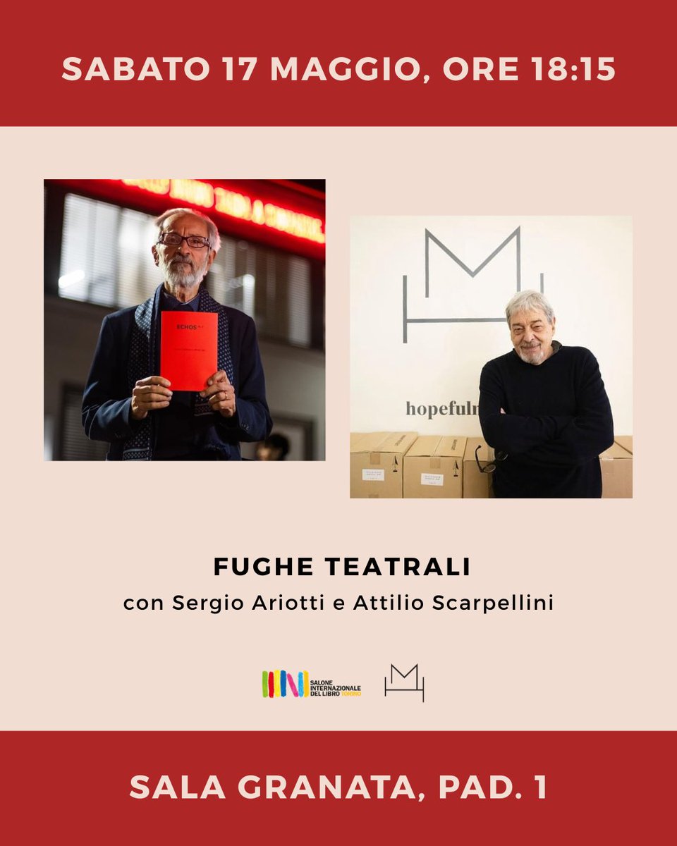 "Fughe teatrali"
Sala Granata, Pad. 1, ore 18:15
Con Sergio Ariotti e Attilio Scarpellini, teatro e arte si incontrano attraverso due opere, la raccolta di pièce "Storia, finzioni. Cinque fughe teatrali" e il primo volume di "Echos" dedicato a Romeo Castellucci e Alfredo Jaar