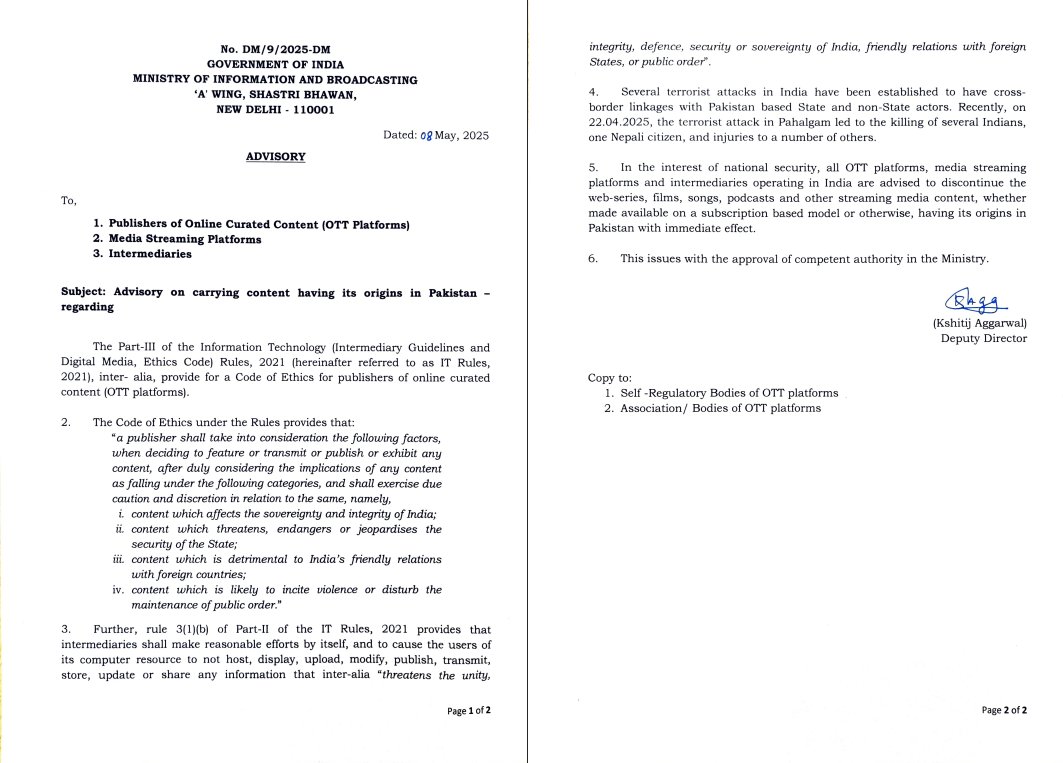 - पाकिस्तानी फिल्में, वेब सीरिज, गाने, पॉडकास्ट या किसी तरह के कंटेट पर लगी पाबंदी
- राष्ट्रीय सुरक्षा के हित में सभी ओटीटी और दूसरे प्लेटऑफ को पाकिस्तान में बने कंटेट प्रसारण ना करने की ‘सलाह’