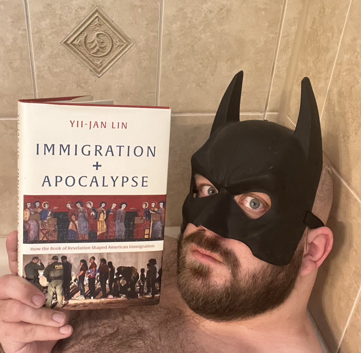 The Bathman Returns! 🛁📚🦇🕯️ 

I’ve finished reading <a href="/janjancl/">Yii-Jan Lin</a>’s IMMIGRATION + APOCALYPSE: HOW THE BOOK OF REVELATION SHAPED AMERICAN IMMIGRATION! (<a href="/yalepress/">Yale University Press</a>)

It’s every bit as bleak as its might suggest, and that’s why you should probably read it. So read it.
