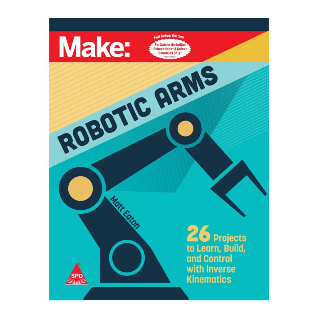 shroffpub's tweet image. Releasing Soon ! Pre-order now shroffpublishers.com/books/97893680…
Make: ROBOTIC ARMS (Full Colour Edition)
By Matt Eaton
26 Projects to learn, Build, and Control with inverse Kinematics 
#robotics #roboticarm #kinematics
#shroffpublishers
