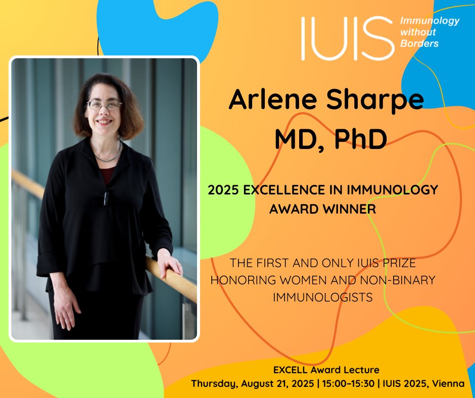 iuis_online's tweet image. We are honored to announce that Dr. Arlene Sharpe is the 2025 recipient of the IUIS Excellence in Immunology Award (#EXCELL).
Join us in congratulating Dr. Sharpe on this well-deserved recognition — and don’t miss her lecture at #IUIS2025!
#WomenInSTEM