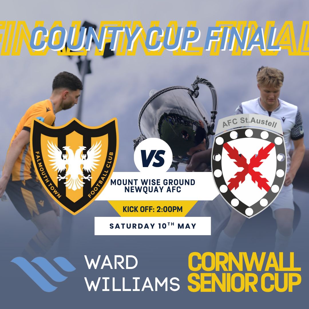 🏆 Ward Williams Cornwall Senior Cup FINAL 🏆

It’s a repeat of last year’s showdown as Falmouth Town AFC take on AFC St Austell in the Ward Williams Cornwall Senior Cup Final! 🔥

📅 Saturday 10th May 2025
🕑 Kick-off: 2PM
📍 Newquay AFC, TR7 2BU 
🎟️ Entry: £7 per adult -  £5