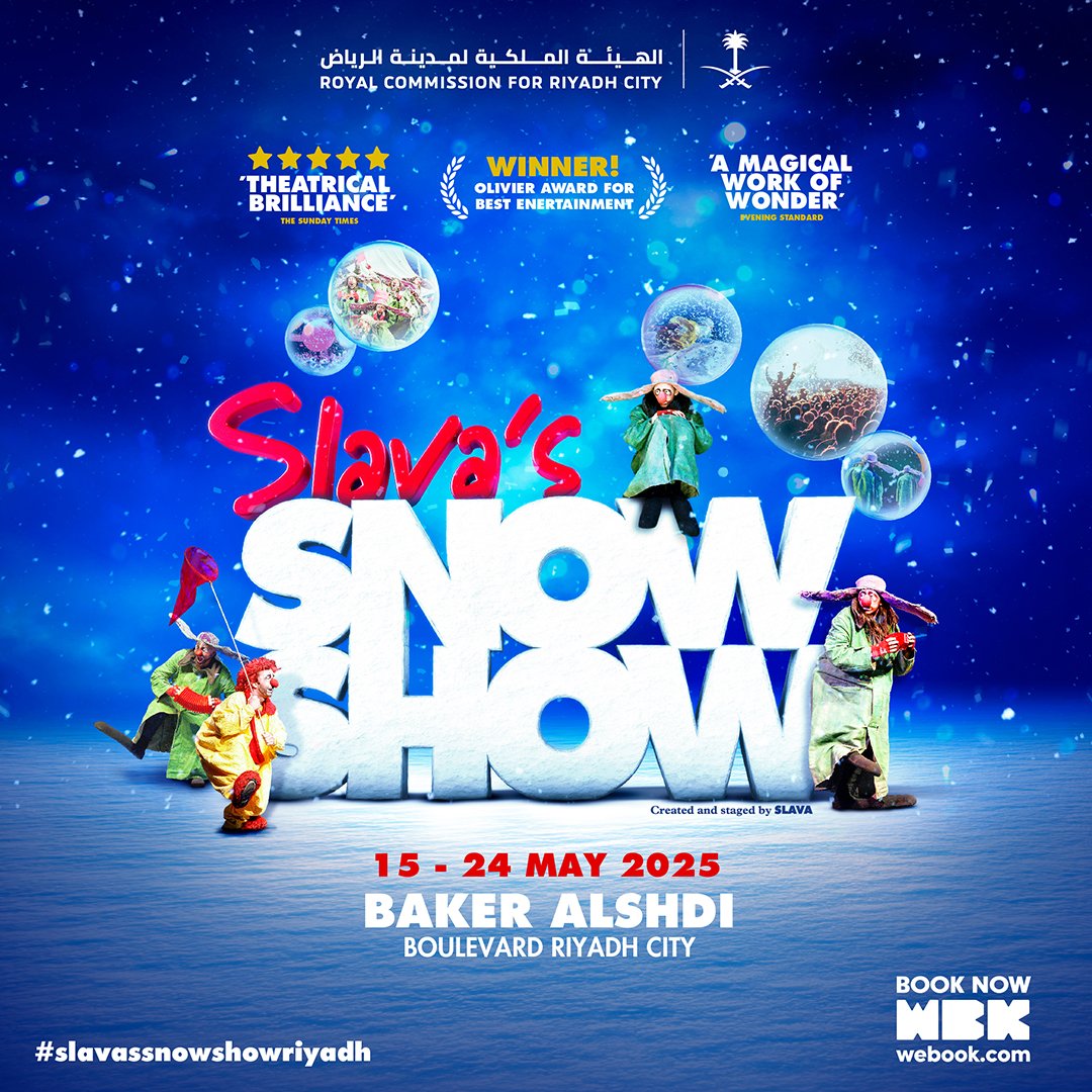 The Magic of Theatre is in town ✨

Riyadh is hosting, for the first time, the international sensation Slava’s Snowshow — a stunning theatrical experience that captivates the senses.

📍 Baker Alshdi Theater – Boulevard Riyadh City
🗓️ 15 - 24 May 2025
🎟️ Book your tickets now via