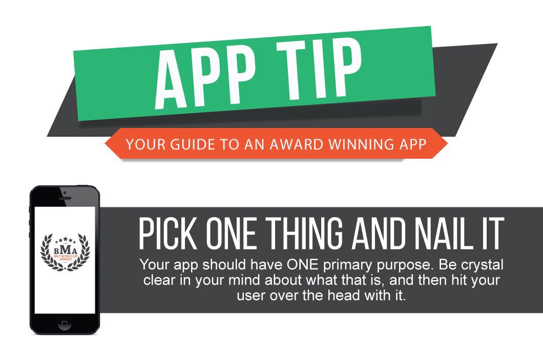 BestAppAwards's tweet image. Pick One Thing and Nail It! 

Stick to one primary focus in your app and hit the user over the head with it. #AppTech #AppTip