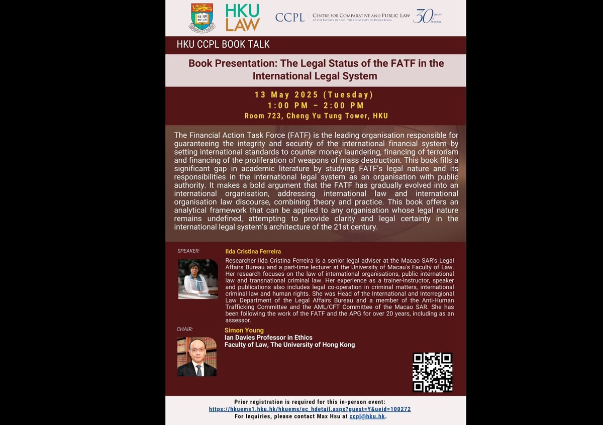 Centre for Comparative and Public Law at HKU (@ccpl_hkulaw) on Twitter photo 📢 Join our tomorrow <a href="/CCPL_HKULaw/">Centre for Comparative and Public Law at HKU</a> book talk on "The Legal Status of the Financial Action Task Force (FATF) in the International Legal System" by Ilda Cristina Ferreira, a senior legal advisor at Macao SAR's Legal Affairs Bureau. Register here: hkuems1.hku.hk/hkuems/ec_hdet… 📢 Join our tomorrow <a href="/CCPL_HKULaw/">Centre for Comparative and Public Law at HKU</a> book talk on "The Legal Status of the Financial Action Task Force (FATF) in the International Legal System" by Ilda Cristina Ferreira, a senior legal advisor at Macao SAR's Legal Affairs Bureau. Register here: hkuems1.hku.hk/hkuems/ec_hdet…