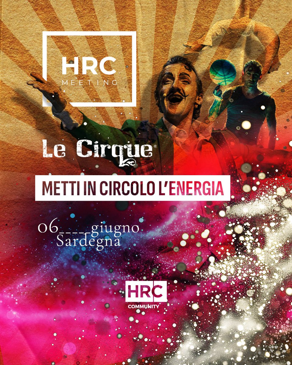 Le Cirque incontra la Community.
Al Meeting HRC 2025, preparatevi a vivere un’esperienza indimenticabile: per la prima volta, la magia de Le Cirque arriva a illuminare la #Community #HR 

#HRCmeeting25 
6-7-8 giugno

Ultime iscrizioni disponibili: hrcmeeting.com