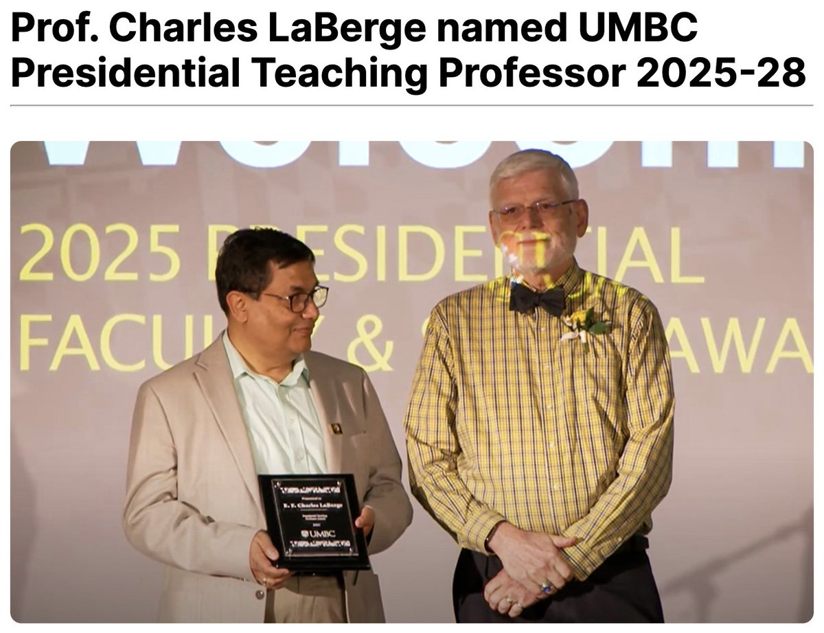 csee.umbc.edu/recent-news/po…
UMBC CSEE Professor E. F. Charles LaBerge was honored as the UMBC Presidential Teaching Professor for 2025–2028. His teaching excellence had previously been recognized at the college &amp; USM levels, and the UMBC Alumni Association.