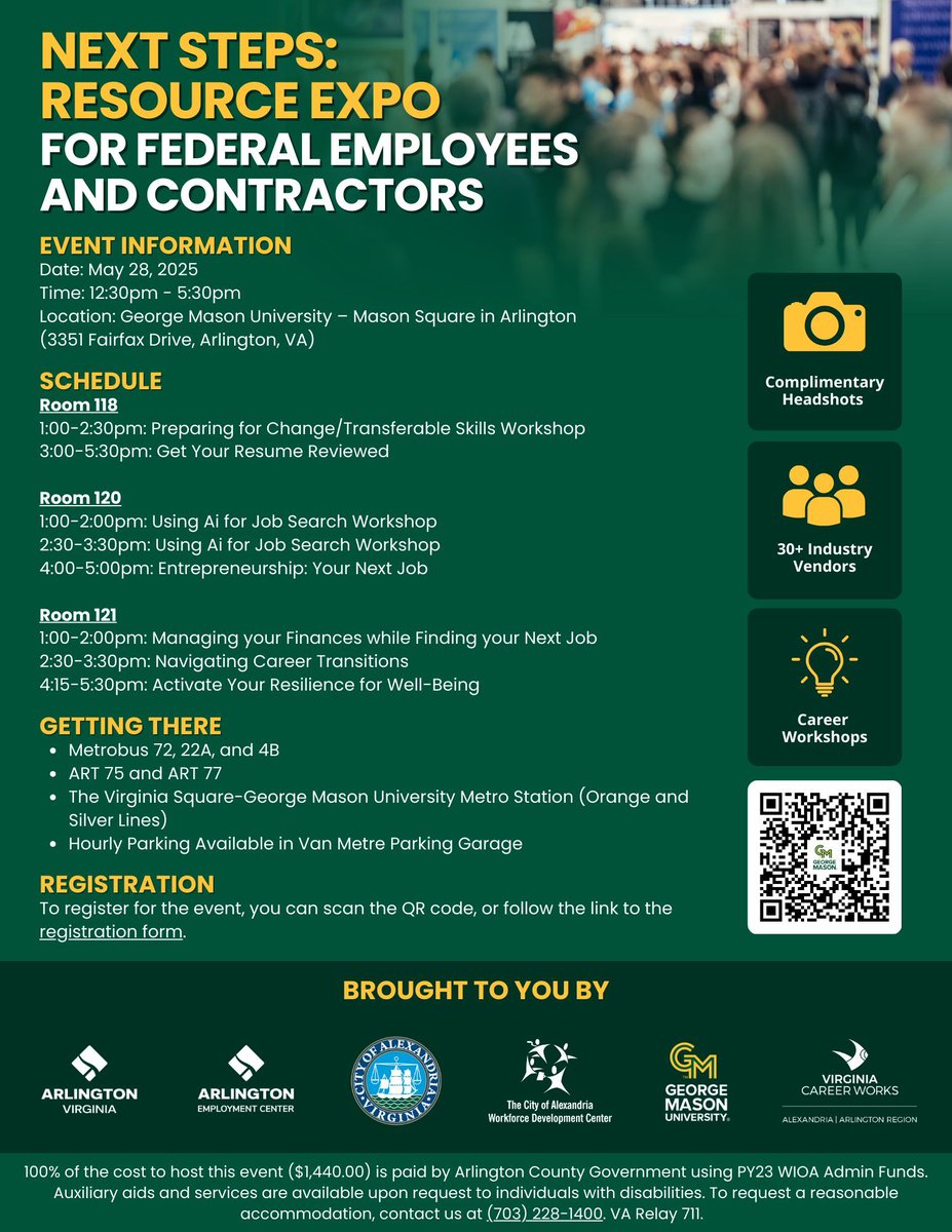Next Steps: Resource Expo for Federal Employees and Contractors (5/28/25) @ George Mason University/Arlington. 12:30-5:30. 40+ exhibitors; workshops &amp; activities too! 
Registration Link: buff.ly/7T0FNtW  #FederalWorkers #JobsInAlexandria #JobsInArlington