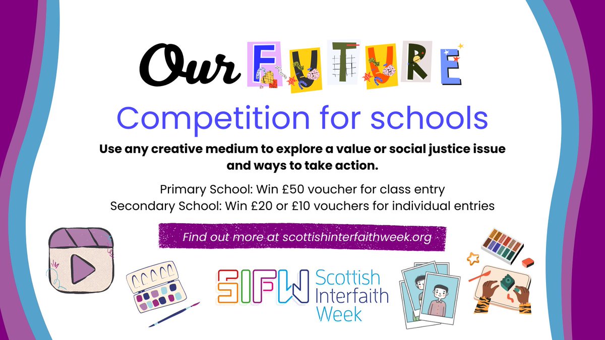 To celebrate the Scottish Interfaith Week 2025 theme of 'Our Future', we are hosting a competition for schools! 🎓🏆

Brief: Use any creative medium to explore a value or social justice issue and ways to take action 🪧

For deadline, prizes &amp; resources ➡️ scottishinterfaithweek.org/our-future-sch…
