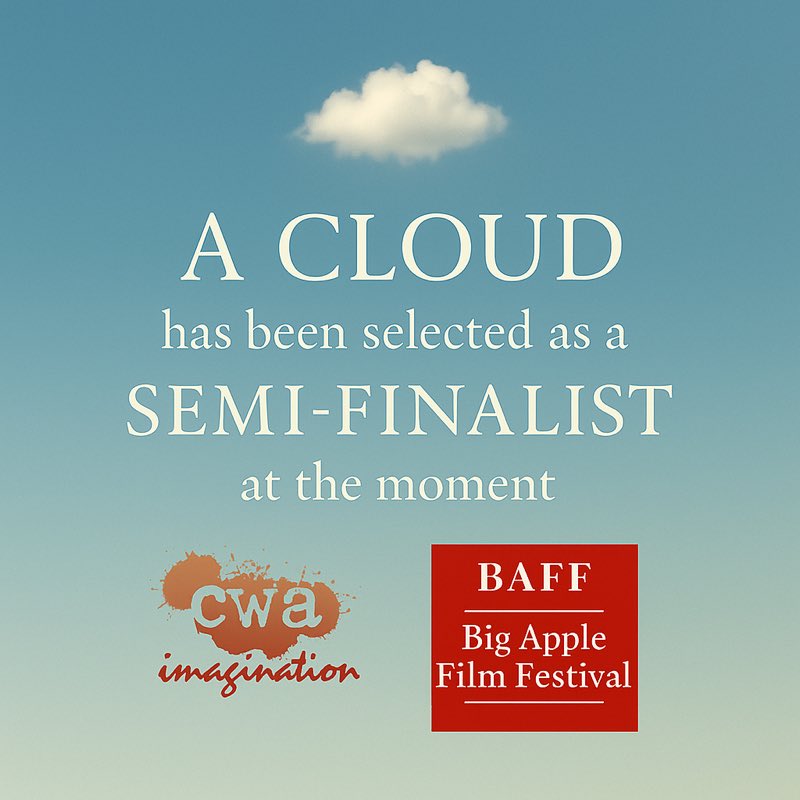 Rayer01164170's tweet image. ✨ Thrilled to share that my screenplay “A Cloud” has been selected as a semi-finalist (so far!) in not one, but two international competitions:
🌤 Creative World Awards
🍎 Big Apple Film Festival
Grateful to both festivals for the recognition. Onward! 🚀
#cinema #filmscript