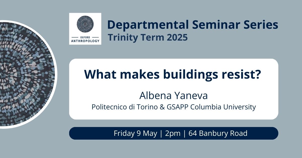 🏢What makes buildings resist?
Don't miss sociologist &amp; architectural theorist <a href="/AlbenaYaneva/">Albena Yaneva</a> (Politecnico di Torino &amp; GSAPP Columbia University), our speaker for the first Departmental Seminar this term
📅 9 May, 2pm
📍 64 Banbury Rd
🔗anthro.ox.ac.uk/departmental-s… <a href="/disobedientbuil/">Disobedient Buildings</a>