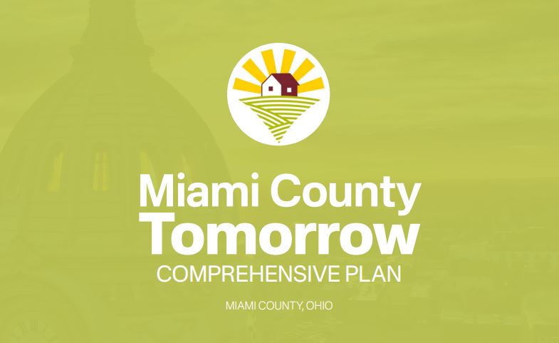 Miami County’s draft Comprehensive Plan is ready for review. Questions and comments on the plan can be voiced on Tuesday, May 20th, at 7:00 pm, at the Miami County Safety Building (201 W. Main Street, Troy, OH), or via the plan’s website at miamicountytomorrow.com.