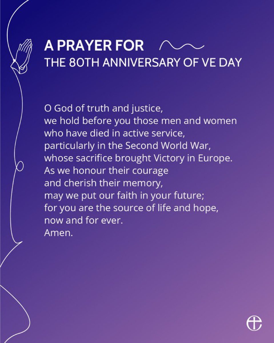 We join our prayers with those from around the world in honouring the men and women who have died for truth and justice, particularly today in the Second World War bringing peace in Europe.

VE Day 80