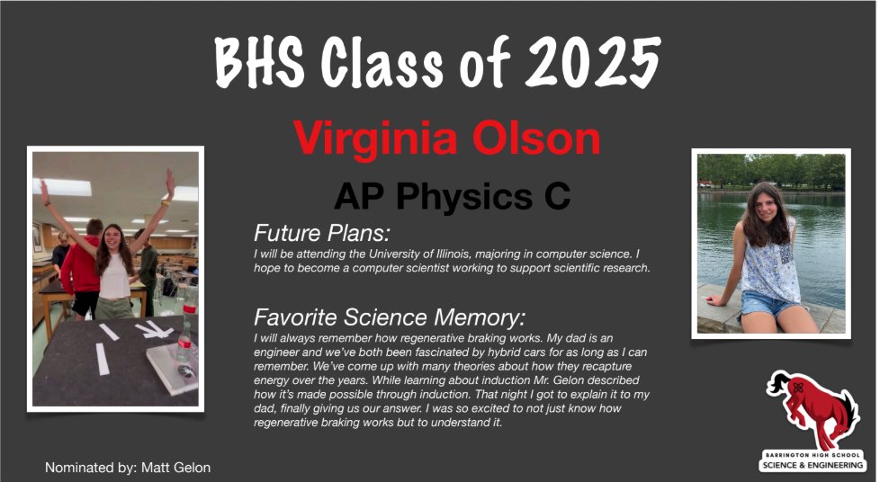Today we recognize Virginia Olson for the Outstanding Senior award for AP Physics C! <a href="/BarringtonHS220/">Barrington High School</a>
and Mr. Gelon wish you the best of luck next year at the University of Illinois!
