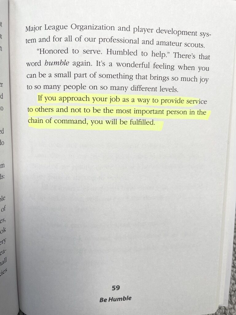 If you approach your job as a way to provide service to others and not to be the most important person in the chain of command, you will be fulfilled.