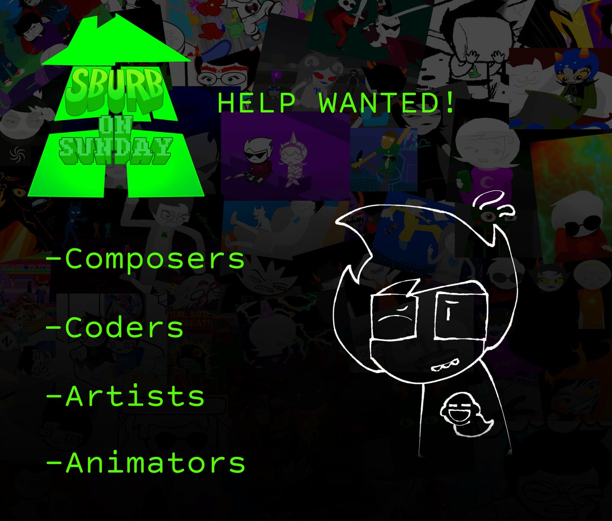 HELP WANTED❗️❗️❗️
we need artists, animators, musicians and coders for Sburb on sunday🏠🟩

you can send me your stuff through discord "alemiwasnothere" or through twitter too

#fnf #fnfmod #fridaynightfunkin #homestuck #fnfhelpwanted