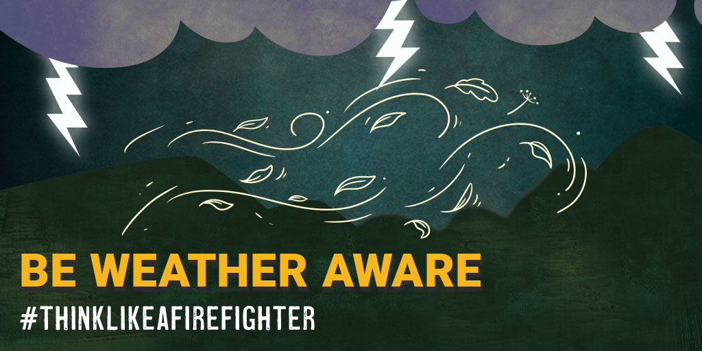 #thinklikeafirefighter
Firefighters keep a careful eye on the weather when they’re working or recreating outdoors, and so should you.