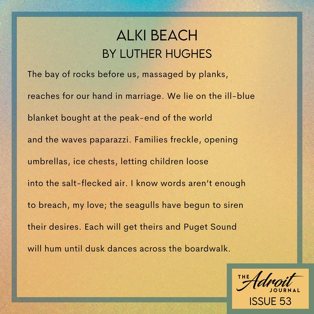 Loving Issue 53? Enjoy this excerpt from Luther Hughes’ incredible poem “Alki Beach” featured in the issue!

For the full poem and more great work featured in issue 53, go to the link in our bio! 🩵