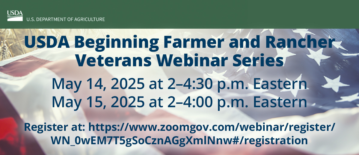 Farmers.gov (@farmersgov) on Twitter photo Military veterans, transitioning service members, and military spouses, <a href="/USDA/">Dept. of Agriculture</a> wants you to enlist in a career in agriculture. Join this Beginning Farmer and Rancher webinar for the military community on May 14 or 15 at 2pm ET to learn how to get started. zoomgov.com/webinar/regist… Military veterans, transitioning service members, and military spouses, <a href="/USDA/">Dept. of Agriculture</a> wants you to enlist in a career in agriculture. Join this Beginning Farmer and Rancher webinar for the military community on May 14 or 15 at 2pm ET to learn how to get started. zoomgov.com/webinar/regist…