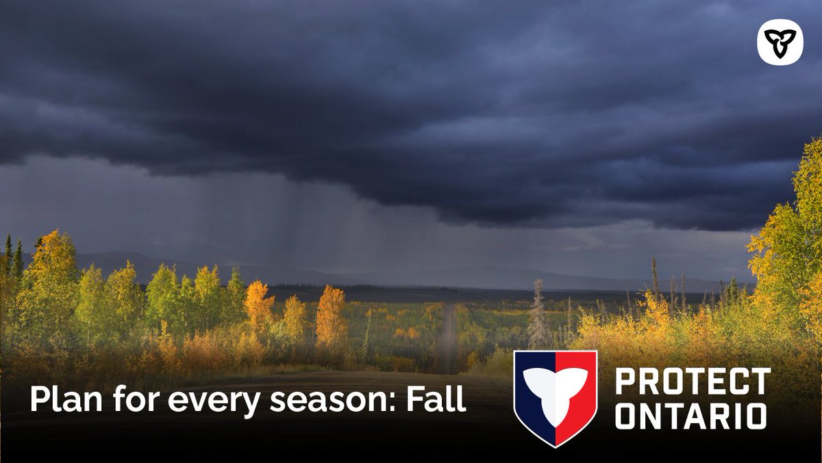 As a shoulder season, fall can be unpredictable. From hot and cold temperatures to high wind speeds and storms, it’s important to have a #Plan4EverySeason.

To #ProtectOntario, ensure you are ready for anything - have a plan, make a kit, stay informed: ontario.ca/BePrepared