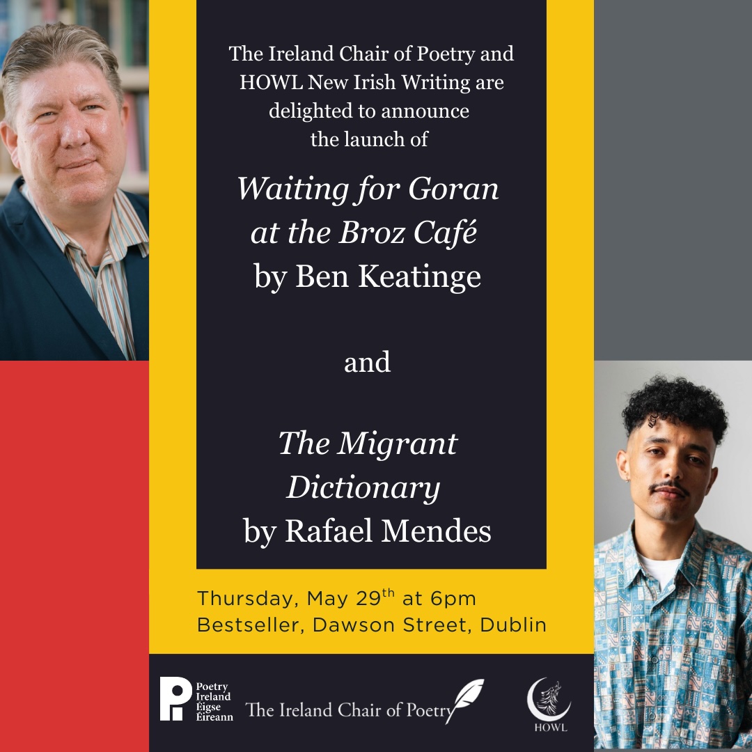 HOWL New Irish Writing (@howlwriting) on Twitter photo HOWL and <a href="/ChairOfPoetry/">IrelandChairOfPoetry</a> are delighted to announce the official launch date of Ben Keatinge and Rafael Mendes's pamphlets on Thurs 29th May in Bestseller, Dawson Street, at 6pm.
Tickets:
eventbrite.ie/e/launch-of-ic…
<a href="/tcddublin/">Trinity College Dublin</a> <a href="/poetryireland/">Poetry Ireland / Éigse Éireann</a> HOWL and <a href="/ChairOfPoetry/">IrelandChairOfPoetry</a> are delighted to announce the official launch date of Ben Keatinge and Rafael Mendes's pamphlets on Thurs 29th May in Bestseller, Dawson Street, at 6pm.
Tickets:
eventbrite.ie/e/launch-of-ic…
<a href="/tcddublin/">Trinity College Dublin</a> <a href="/poetryireland/">Poetry Ireland / Éigse Éireann</a>