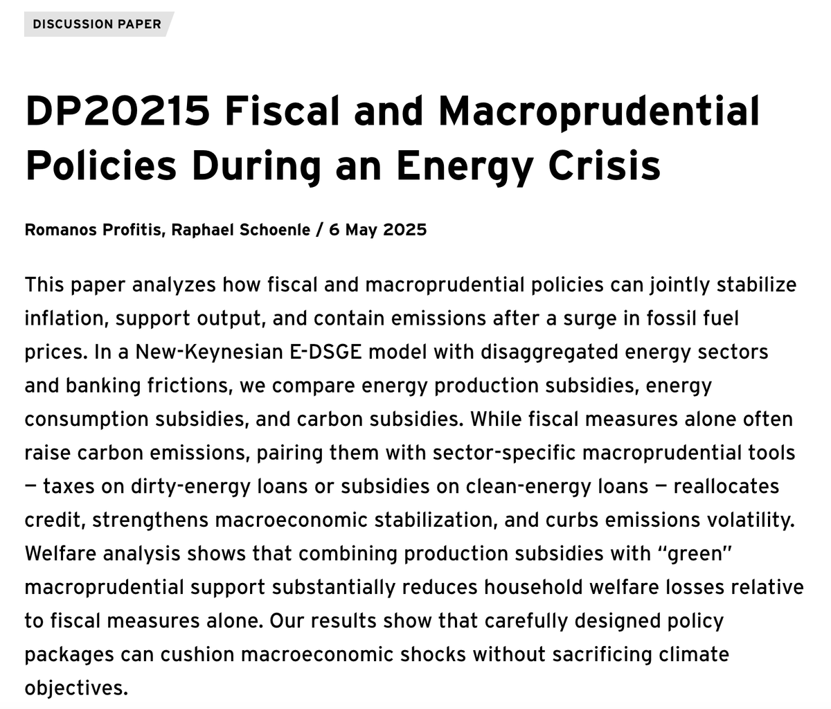 Exciting new draft with <a href="/RomanosPriftis/">RPriftis</a> "Fiscal and Macroprudential Policies During an Energy Crisis." 

When energy costs shoot up, can relief measures be crafted to both stabilize inflation while not impeding the green transition?

cepr.org/publications/d…

#climatechange