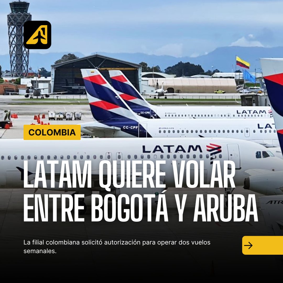 LATAM Colombia solicita volar entre Bogotá y Aruba aviacionline.com/latam-colombia…