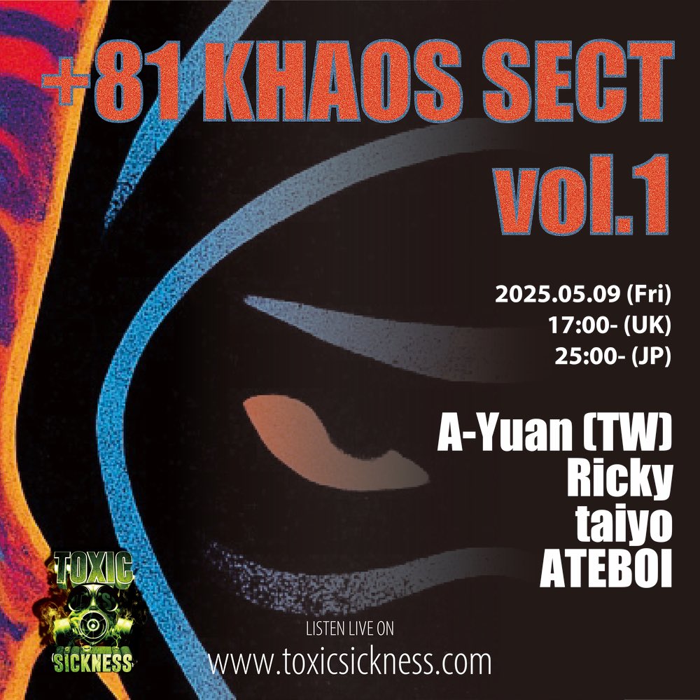 l've joined Toxic Sickness, a UK-based multi-genre radio station, as a resident DJ!

My new project “+81 KHAOS SECT” kicks off tomorrow!

Stay tuned and don’t miss it!

UK🇬🇧 : May 9, 17:00-21:00
JP🇯🇵 : May 10, 01:00-05:00

toxicsickness.com