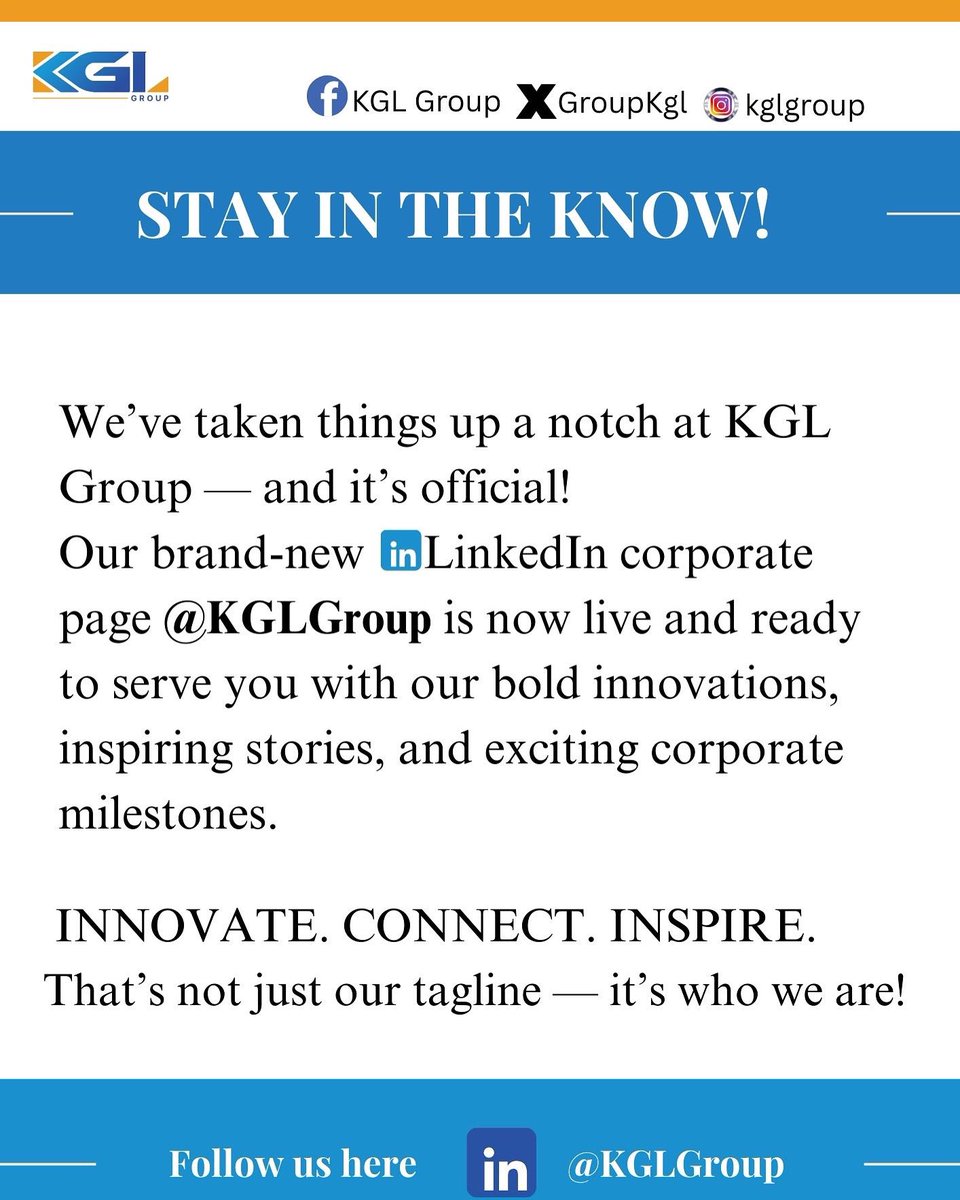 GroupKgl's tweet photo. 🚨 It’s official — KGL Group is now on LinkedIn as KGL Group  Get the latest on innovation, impact &amp; corporate milestones.
🔗 Follow us: [https://t.co/R7JvncaXez] INNOVATE. CONNECT. INSPIRE.

#KGLGroup #InnovateConnectInspire #LinkedIn https://t.co/L0hp2yV2te