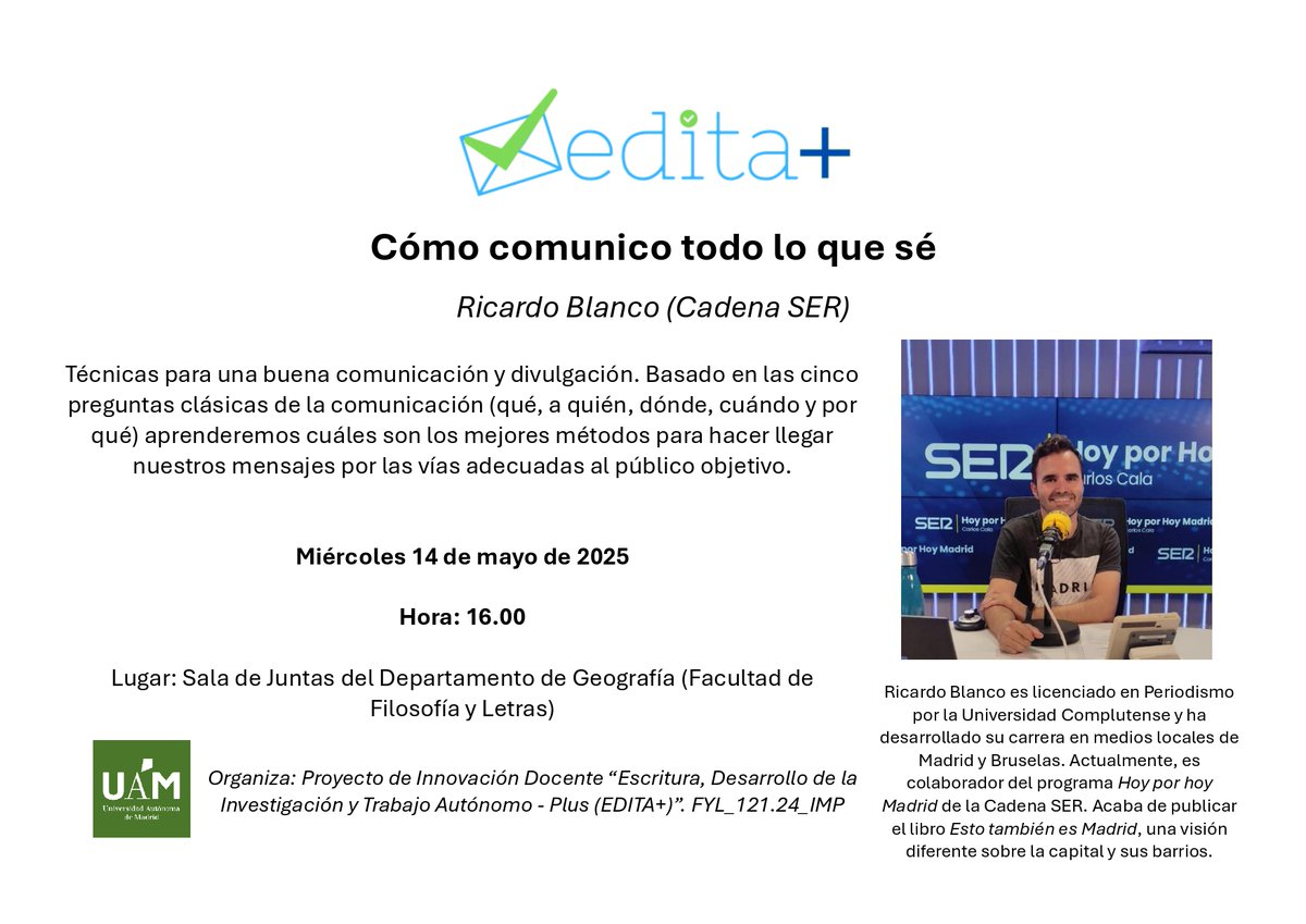 Departamento Geografía (UAM) (@geografiauam) on Twitter photo Recordatorio_📢📢 El próximo miércoles 14 os esperamos en la conferencia de Ricardo Blanco (Cadena SER) 📻. Nos mostrará técnicas para comunicar y divulgar la investigación. ¡Perfecto para TFG! En el marco de EDITA+ ✍🏼 ¡No faltéis! <a href="/FyL_UAM/">Filosofía y Letras | UAM</a> Recordatorio_📢📢 El próximo miércoles 14 os esperamos en la conferencia de Ricardo Blanco (Cadena SER) 📻. Nos mostrará técnicas para comunicar y divulgar la investigación. ¡Perfecto para TFG! En el marco de EDITA+ ✍🏼 ¡No faltéis! <a href="/FyL_UAM/">Filosofía y Letras | UAM</a>