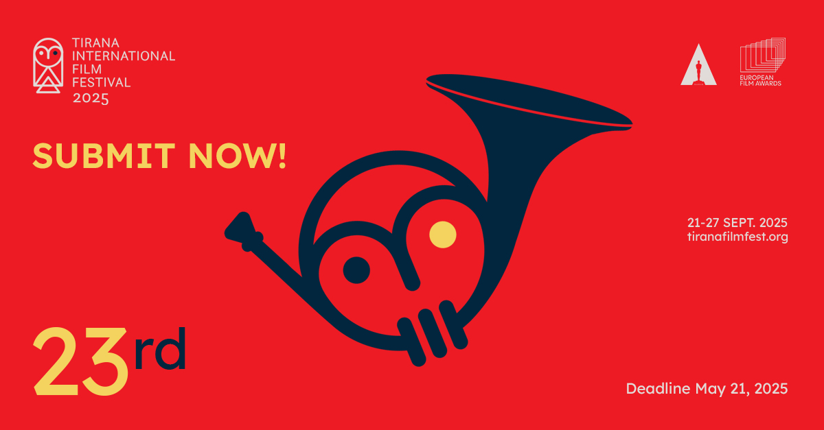 DEADLINE IS COMING!

The Call for the entries to the 23rd edition of Tirana International Film Festival 2025 is still open! The Regular Deadline is May 21, 2025. 
For more info about this edition, Rules &amp; Regulations, please visit us at tiranafilmfest.org
